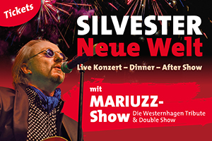 Silvester Neue Welt Live Konzert mit Mariuzz Show - Die Westernhagen-Tribute & Double Show